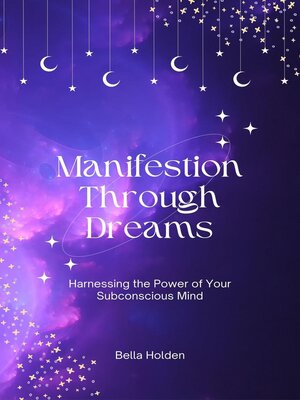 cover image of Manifestation Through Dreams
